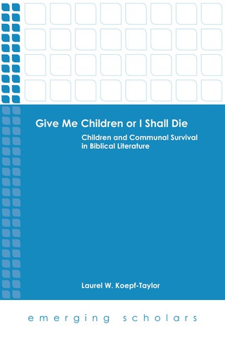 Titelbild: Give Me Children or I Shall Die 9781451465631