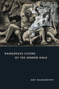 Titelbild: Dangerous Sisters of the Hebrew Bible 9781451469950