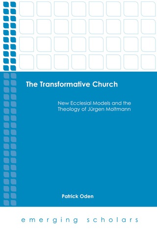 Imagen de portada: The Transformative Church: New Ecclesial Models and the Theology of Jrgen Moltmann 9781451474701