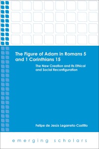 Imagen de portada: The Figure of Adam in Romans 5 and 1 Corinthians 15 9781451470017