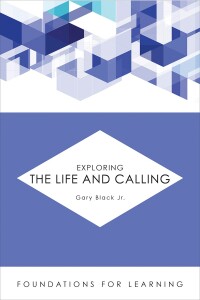 Omslagafbeelding: Exploring the Life and Calling 9781451488920