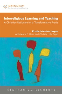Omslagafbeelding: Interreligious Learning and Teaching 9781451488777