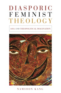Immagine di copertina: Diasporic Feminist Theology 9781451472981