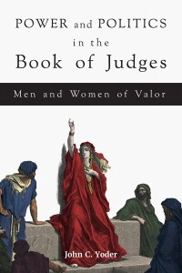 Cover image: Power and Politics in the Book of Judges 9781451496420