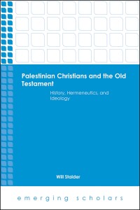Imagen de portada: Palestinian Christians and the Old Testament 9781451482140