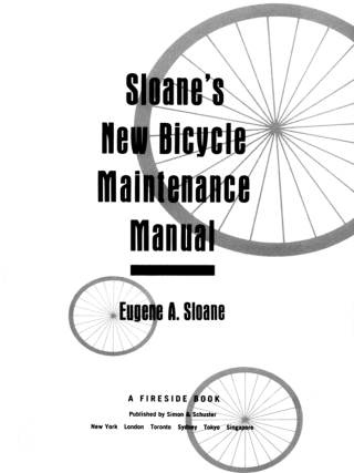 Cover image: Sloane's New Bicycle Maintenance Manual 9780671619473
