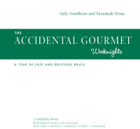 Cover image: The Accidental Gourmet: Weeknights 9780684867700