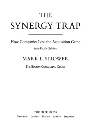 Cover image: The Synergy Trap, Asia-Pacific Edition 9780743201308