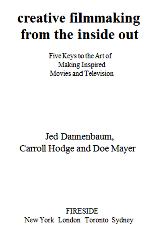 Cover image: Creative Filmmaking from the Inside Out 9780743223195