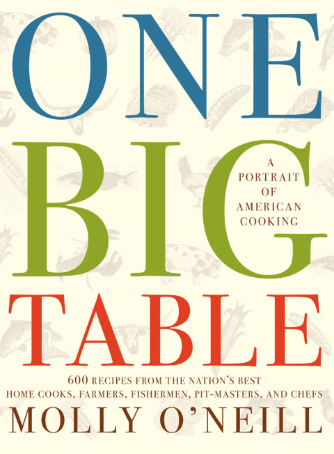 One Big Table: 600 recipes from the nation's best home cooks, farmers, fishermen, pit-masters, and chefs - FULL INSTANT DOWNLOAD | PDF DOCX EPUB