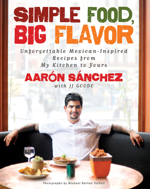 Simple Food, Big Flavor: Unforgettable Mexican-Inspired Recipes from My Kitchen to Yours - FULL INSTANT DOWNLOAD | PDF DOCX EPUB
