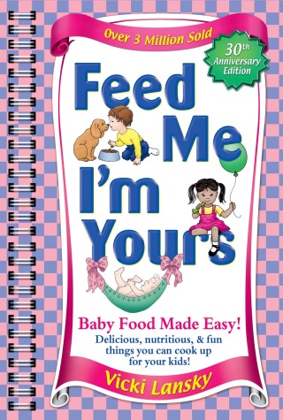Cover image: Feed Me I'M Yours 30th edition 9781451615982