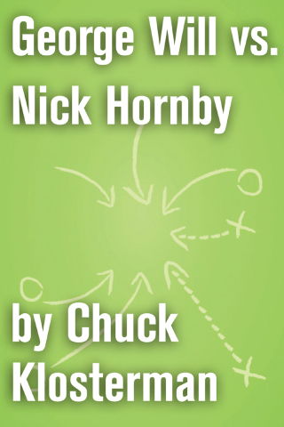 Cover image: George Will vs. Nick Hornby