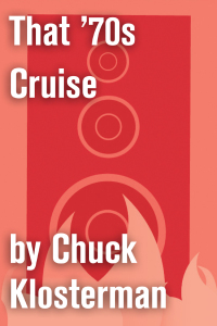 Cover image: That '70s Cruise