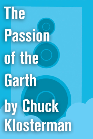 Cover image: The Passion of the Garth