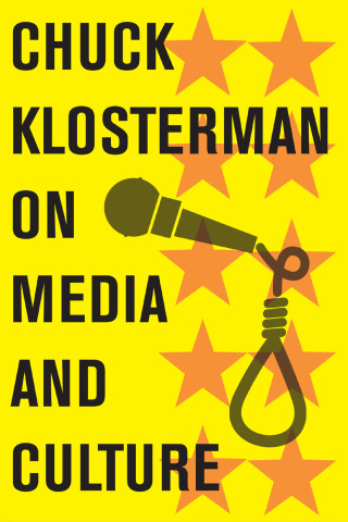 Cover image: Chuck Klosterman on Media and Culture