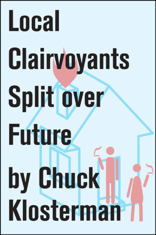 Cover image: Local Clairvoyants Split Over Future