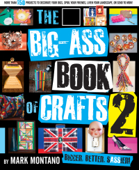 Cover image: The Big-Ass Book of Crafts 2 9781451627800