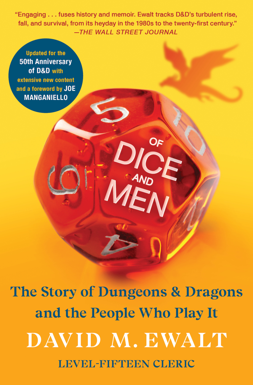 Of Dice and Men The Story of Dungeons & Dragons and The People Who