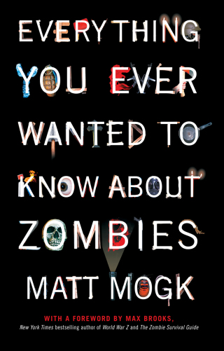 Cover image: Everything You Ever Wanted to Know About Zombies 9781451641578