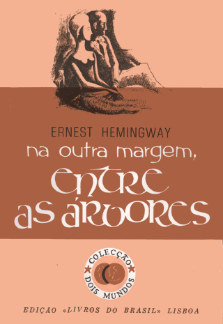 Cover image: Na Outra Margem, Entre as Árvores [Across the River and Into the Trees]