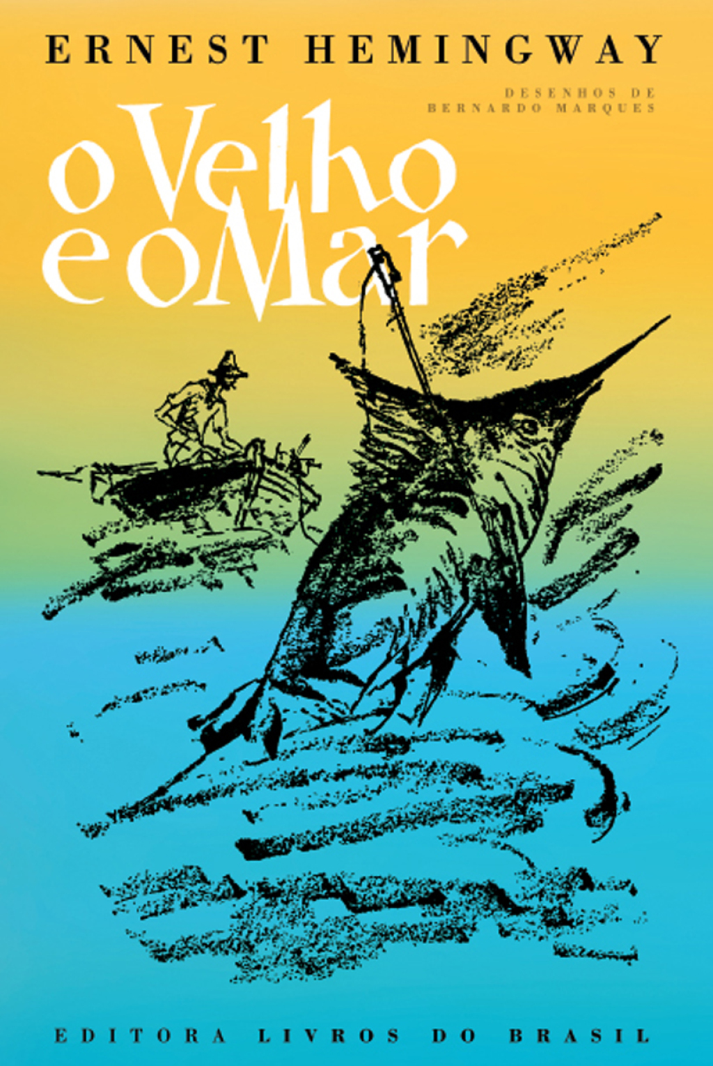 O Velho e o Mar [The Old Man and the Sea] (eBook) - Ernest Hemingway,