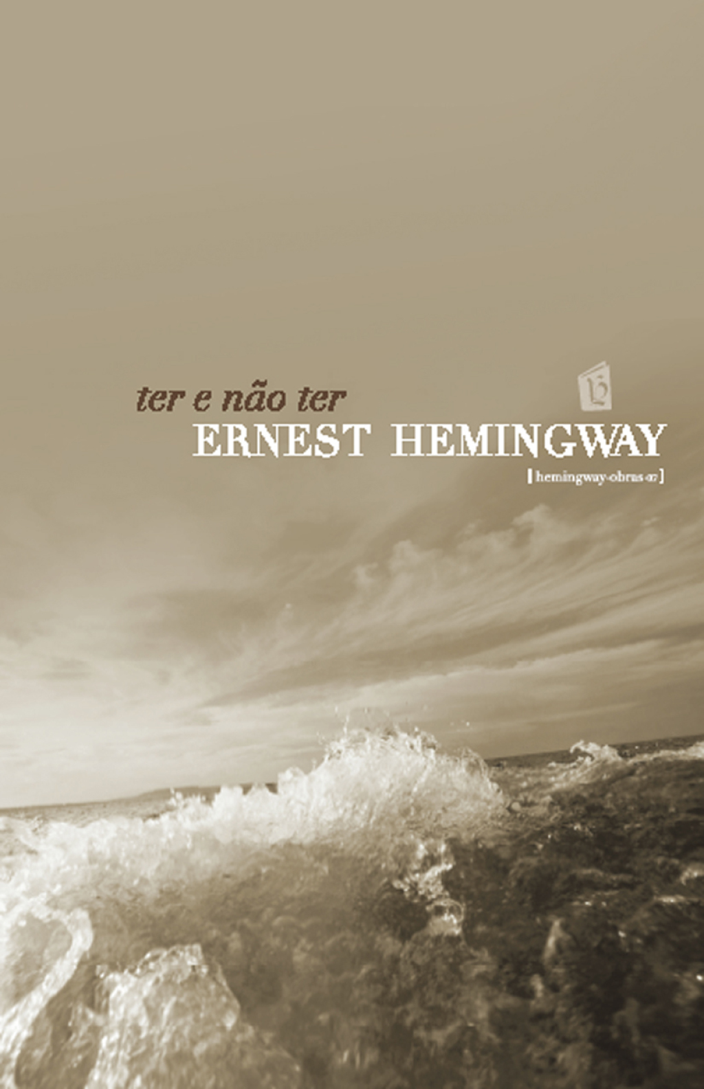 Ter e Nao Ter [To Have and Have Not] (eBook) - Ernest Hemingway,