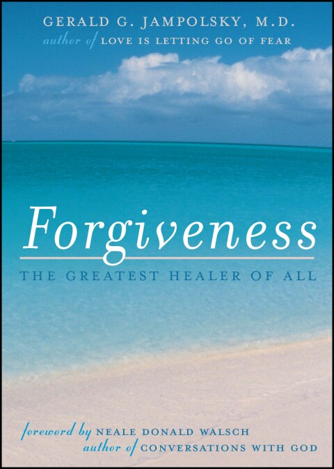 Forgiveness : The Greatest Healer of All - FULL INSTANT DOWNLOAD | PDF DOCX EPUB