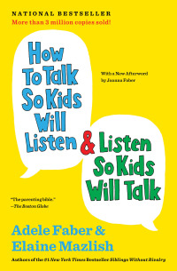Cover image: How to Talk So Kids Will Listen & Listen So Kids Will Talk 9781451663884