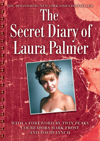 Cover image: The Secret Diary of Laura Palmer 9781451662078