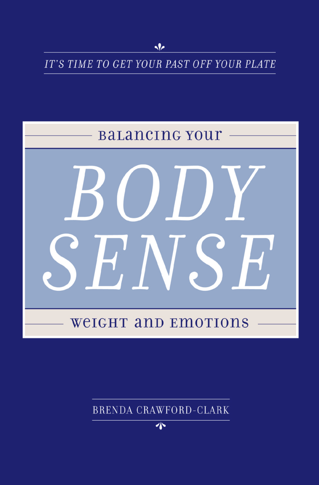 Body Sense Balancing Your Weight and Emotions