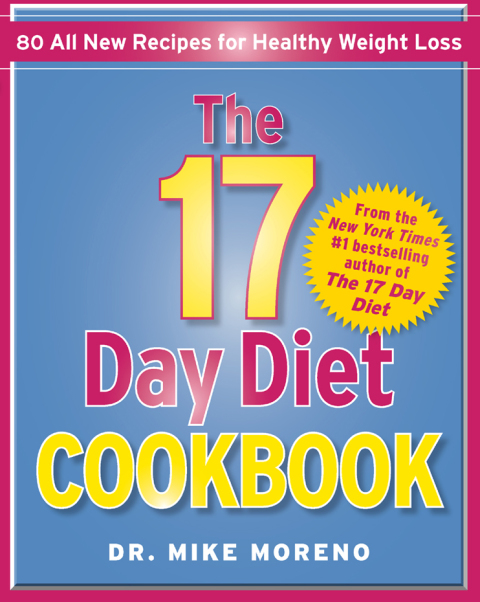 The 17 Day Diet Cookbook: 80 All New Recipes for Healthy Weight Loss - FULL INSTANT DOWNLOAD | PDF DOCX EPUB