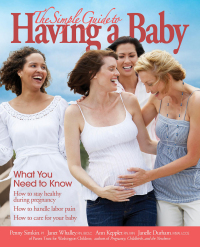 Cover image: The Simple Guide To Having A Baby (2016) 9781451670790
