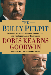 Cover image: The Bully Pulpit 9781416547877