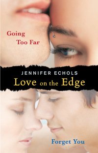 Cover image: Love on the Edge: Going Too Far and Forget You