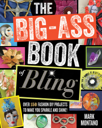 Cover image: The Big-Ass Book of Bling 9781451685282