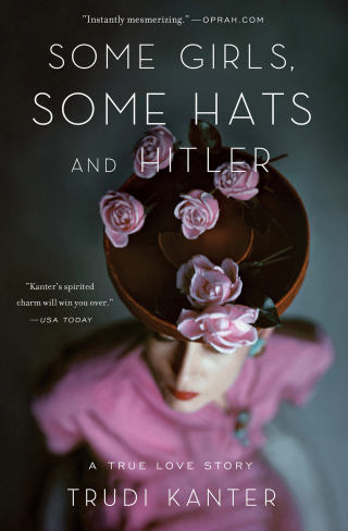 Cover image: Some Girls, Some Hats and Hitler 9781476700281