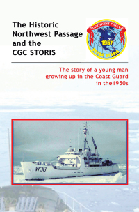 Cover image: The Historic Northwest Passage and the Cgc Storis 9781434310613