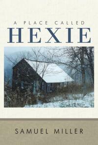 Cover image: A Place Called Hexie 9781452027517