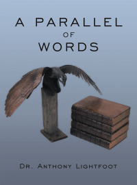 Cover image: A Parallel Of Words 9781452037783