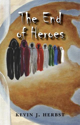 Cover image: The End of Heroes 9781425943592