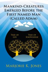 Imagen de portada: Mankind-Creatures Emerged Before the First Named Man (Called Adam) 9781434377630