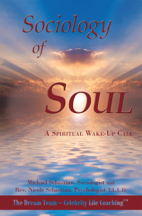 Cover image: Sociology of Soul 9781449013776