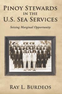 Imagen de portada: Pinoy Stewards in the U.S. Sea Services 9781452066776