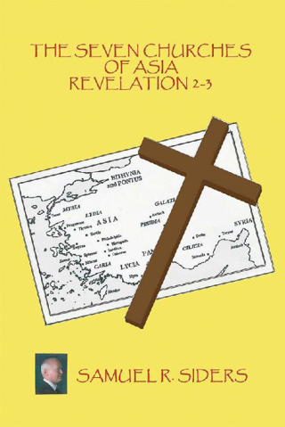 Titelbild: The Seven Churches of Asia/ Revelation 2-3 9781434347893