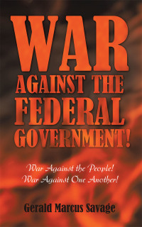 Imagen de portada: War Against the Federal Government! 9781452080086