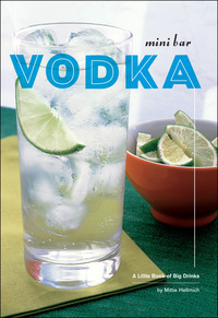 Omslagafbeelding: Mini Bar: Vodka 9780811853217