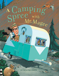 Omslagafbeelding: A Camping Spree with Mr. Magee 9780811836036