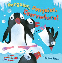 Immagine di copertina: Penguins, Penguins, Everywhere! 9780811856645