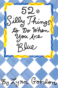 Omslagafbeelding: 52 Series: Silly Things to Do When You Are Blue 9780811806619
